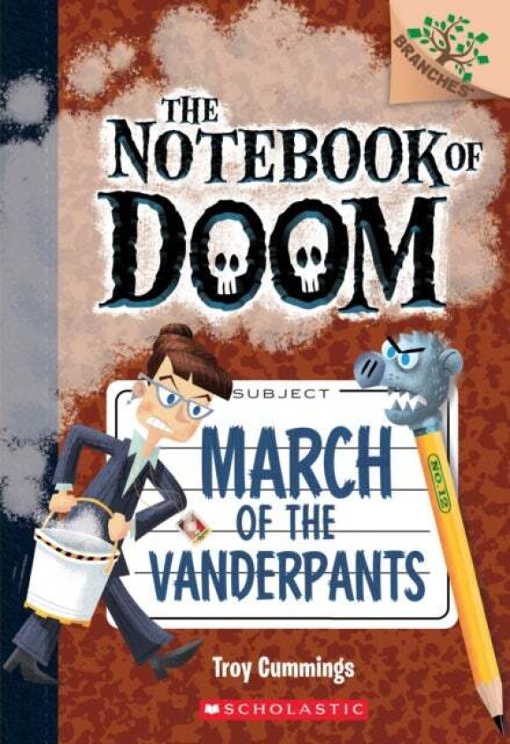 March of the Vanderpants: A Branches Book (The Notebook of Doom #12) av Troy Cummings