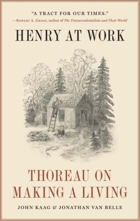 Henry at Work av John Kaag, Jonathan van Belle