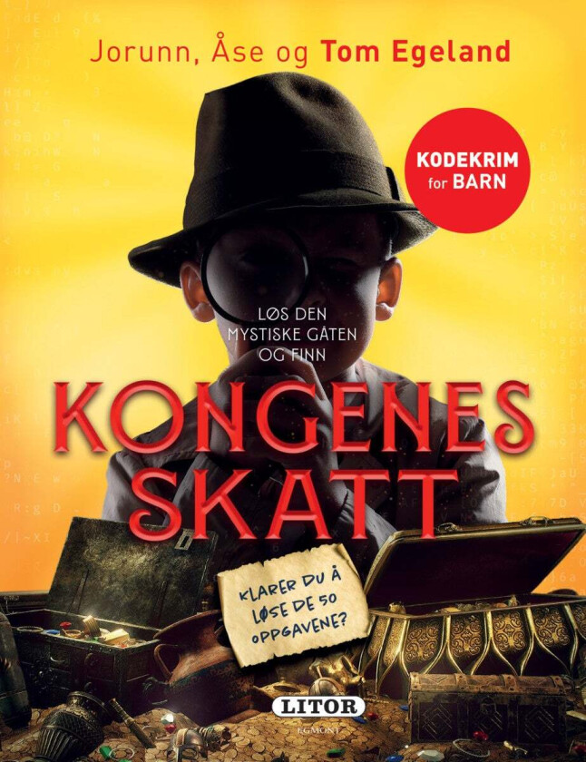 Kongens skatt av Jorunn Egeland, Tom Egeland, Åse Myhrvold Egeland
