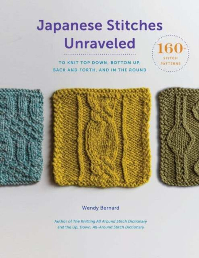 Japanese Stitches Unraveled av Wendy Bernard