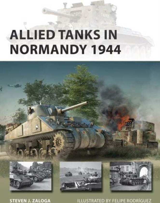 Allied Tanks in Normandy 1944 av Steven J. (Author) Zaloga