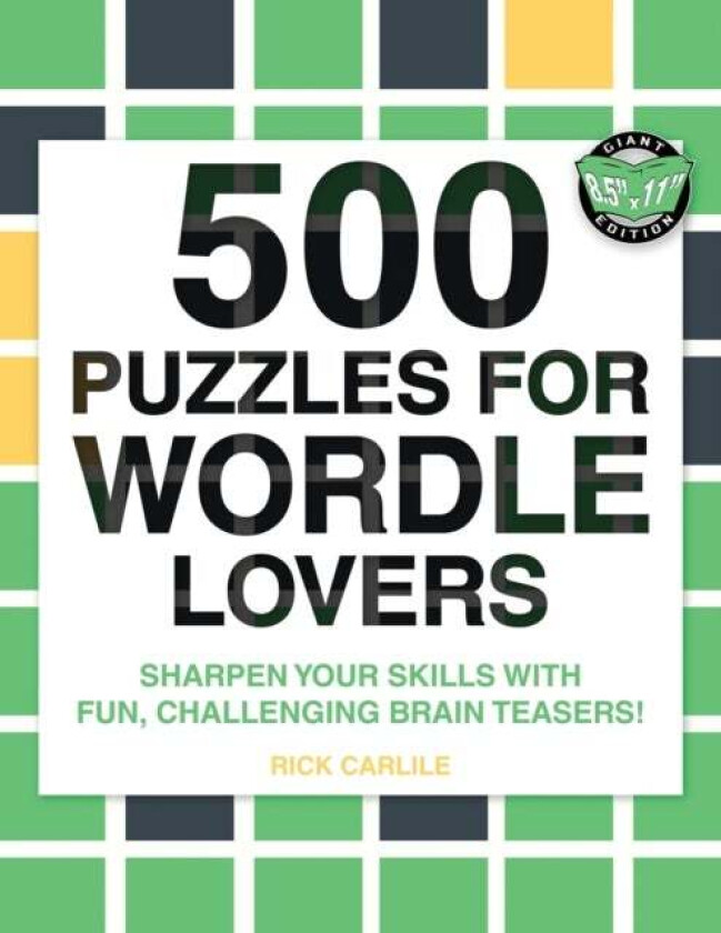 500 Puzzles for Wordle Lovers av Rick Carlile