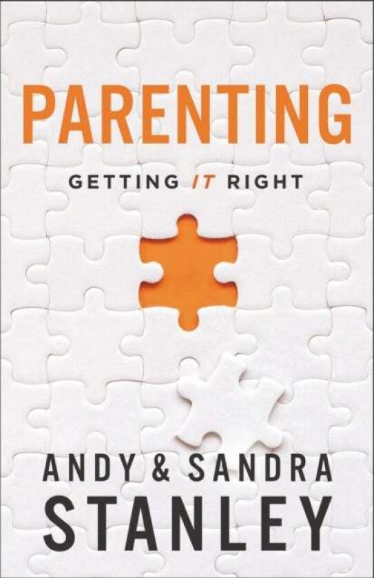 Parenting av Andy Stanley, Sandra Stanley