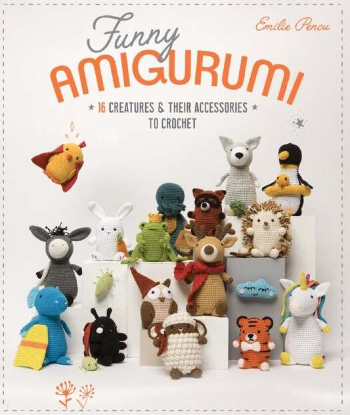 Funny Amigurumi av Emilie Penou