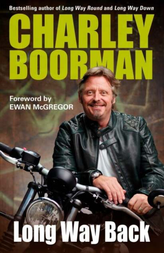Long Way Back av Charley Boorman