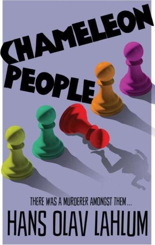 Chameleon people av Hans Olav Lahlum