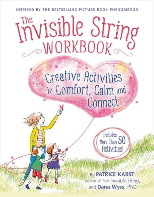 The Invisible String Workbook av Dana Wyss, Patrice Karst