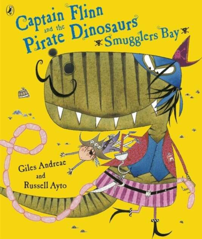 Captain Flinn and the Pirate Dinosaurs - Smugglers Bay! av Giles Andreae