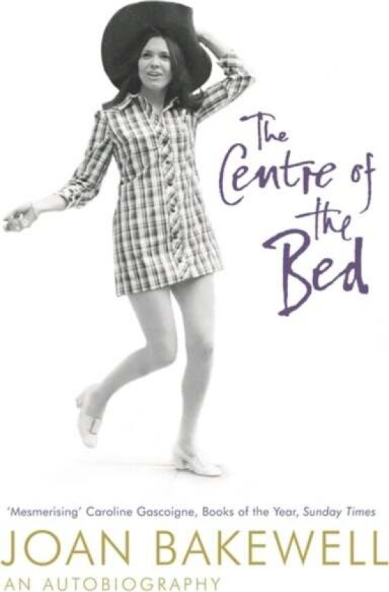 The Centre of the Bed: An Autobiography av Joan Bakewell