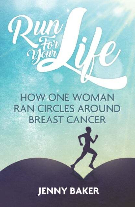 Run for Your Life av Jenny Baker