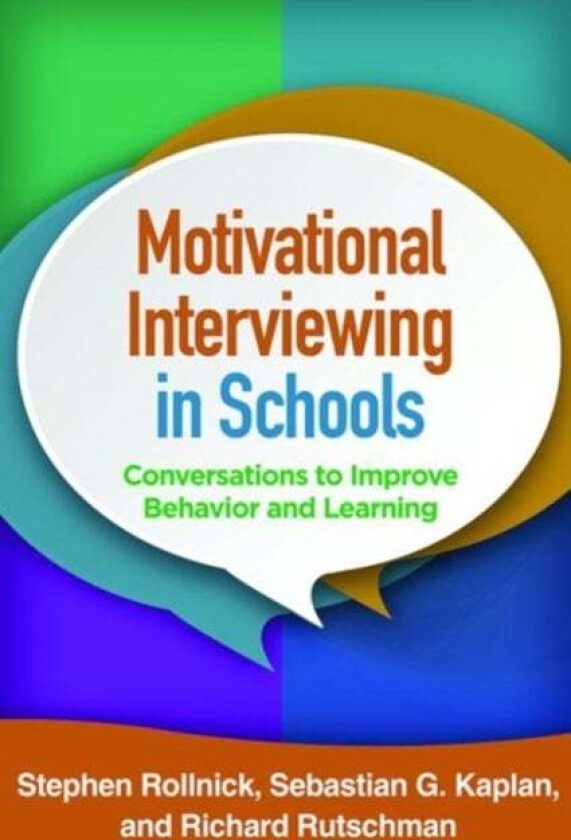 Motivational Interviewing in Schools av Stephen Rollnick, Sebastian G. Kaplan, Richard Rutschman
