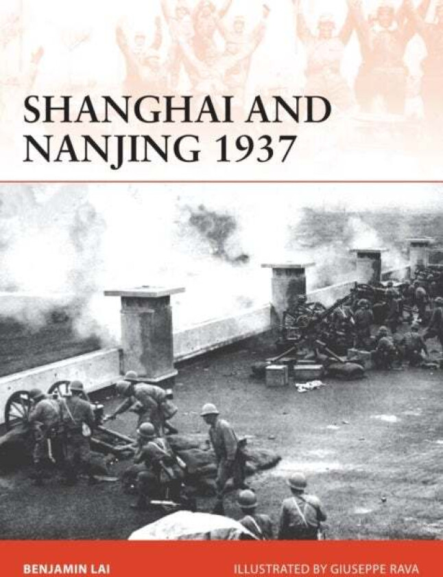 Shanghai and Nanjing 1937 av Benjamin Lai