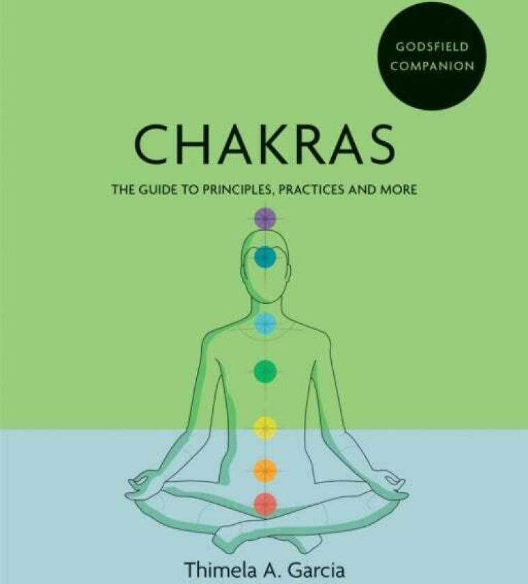 Godsfield Companion: Chakras av Thimela A. Garcia