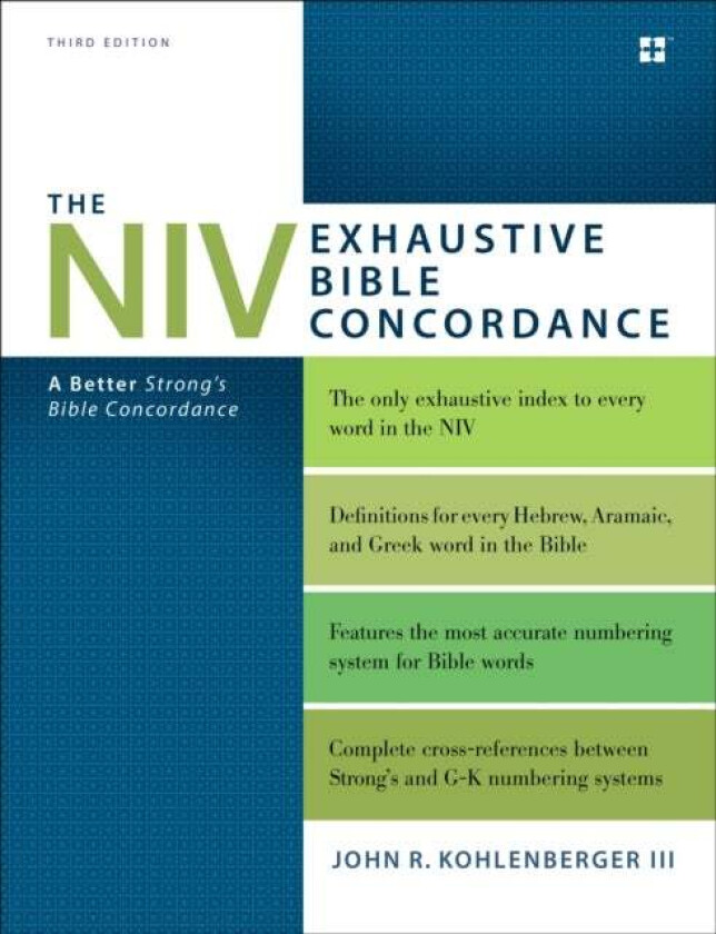 The NIV Exhaustive Bible Concordance, Third Edition av John R. Kohlenberger III