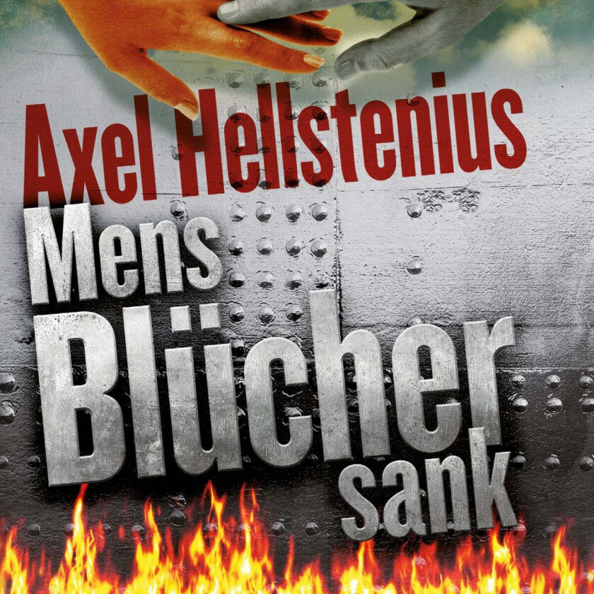 Mens Blücher sank av Axel Hellstenius