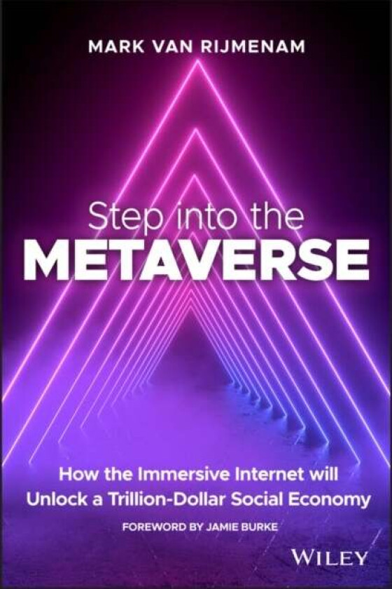 Step into the Metaverse av Mark Van Rijmenam