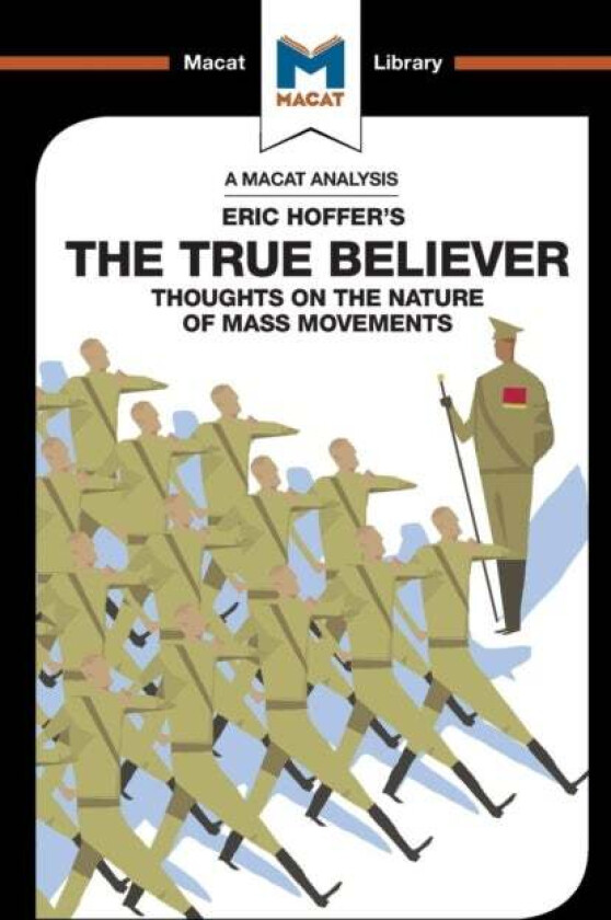 An Analysis of Eric Hoffer's The True Believer av Jonah S. Rubin