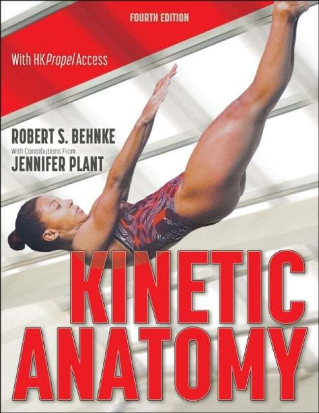 Kinetic Anatomy av Robert S. Behnke, Jennifer Plant