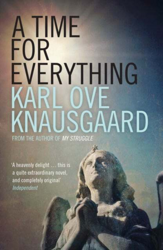 A time for everything av Karl Ove Knausgård