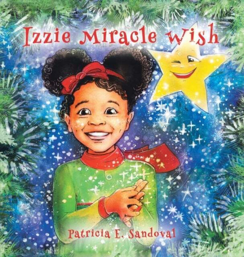 Izzie Miracle Wish av Patricia E Sandoval