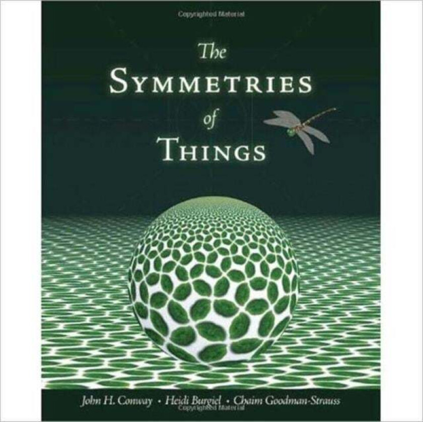 The Symmetries of Things av John H. Conway, Heidi Burgiel, Chaim Goodman-Strauss