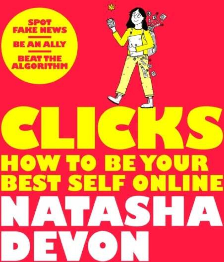 Clicks - How to Be Your Best Self Online av Natasha Devon