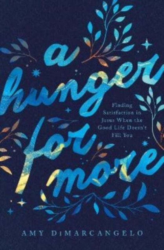A Hunger for More av Amy DiMarcangelo