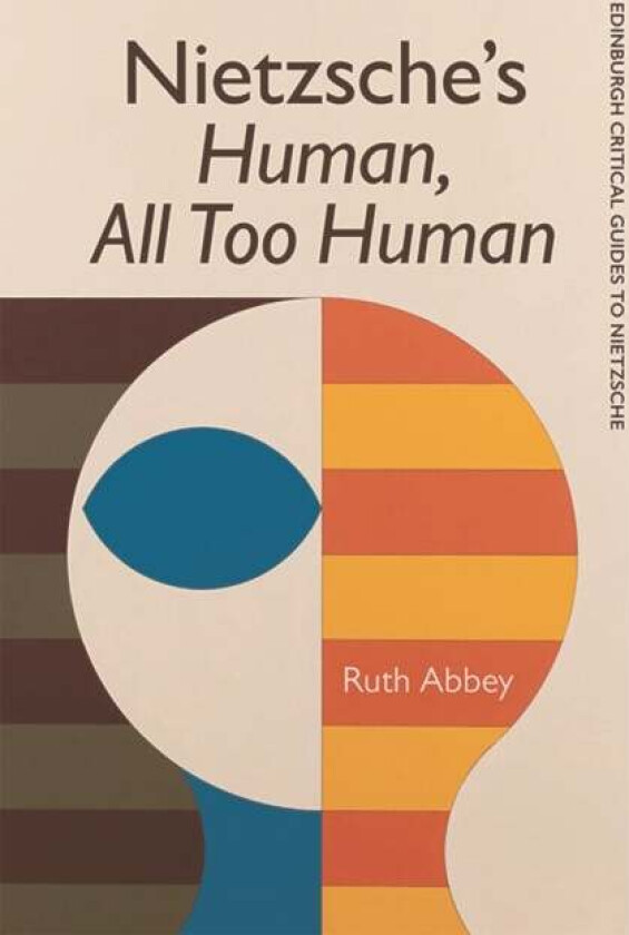 Nietzsche'S Human All Too Human av Ruth Abbey