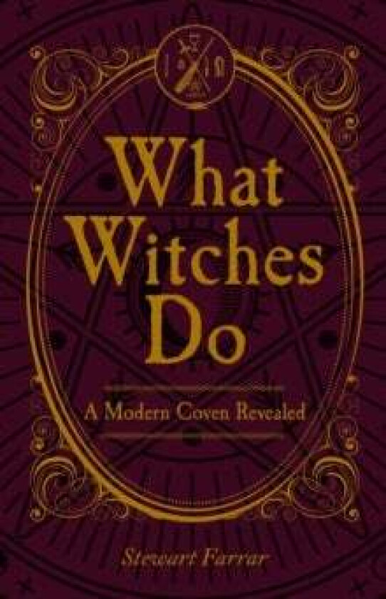What Witches Do av Stewart Farrar