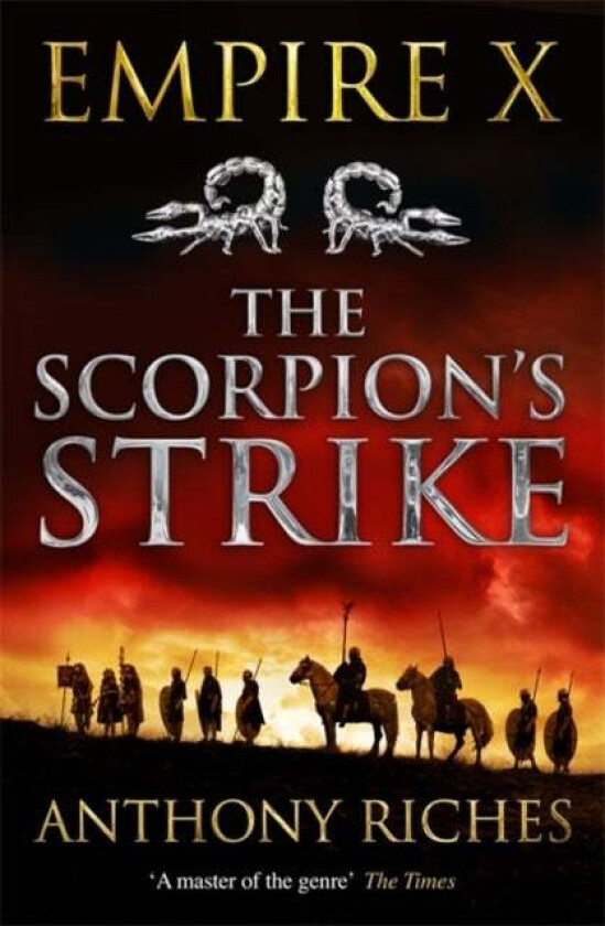 The Scorpion's Strike: Empire X av Anthony Riches