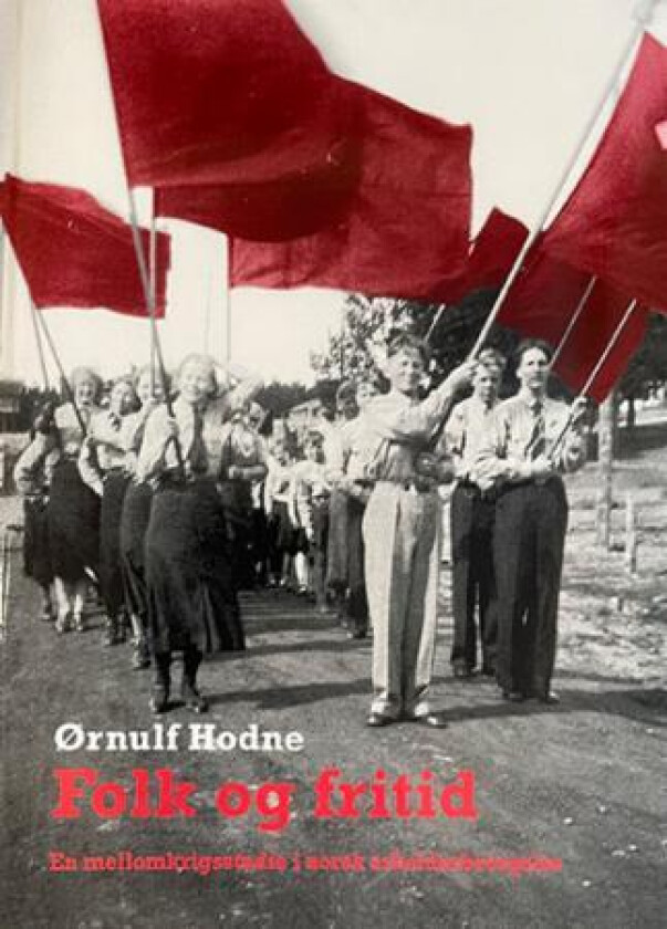 Folk og fritid av Ørnulf Hodne