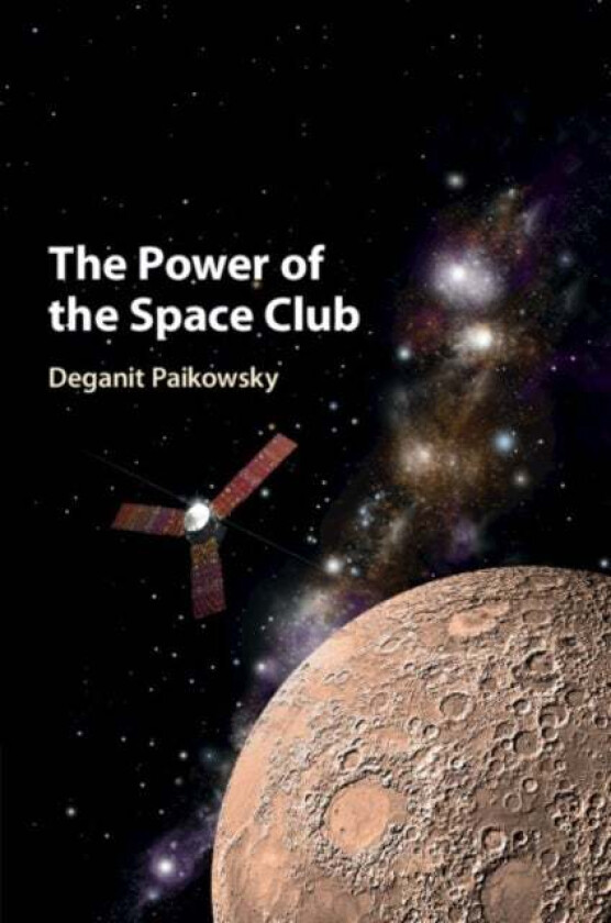 The Power of the Space Club av Deganit (Tel-Aviv University) Paikowsky