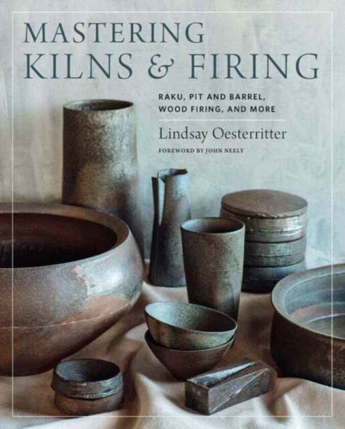 Mastering Kilns and Firing av Lindsay Oesterritter