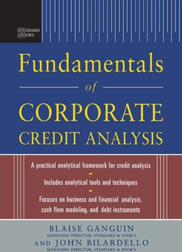 Standard & Poor's Fundamentals of Corporate Credit Analysis (PB) av Blaise Ganguin