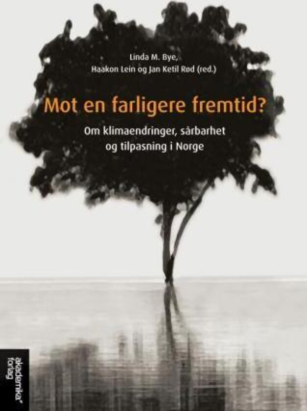 Mot en farligere fremtid?