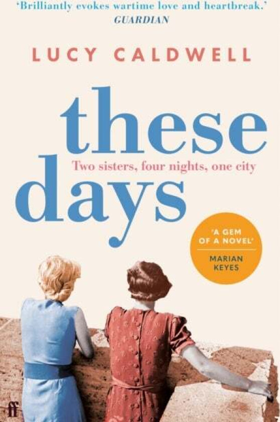These Days av Lucy Caldwell