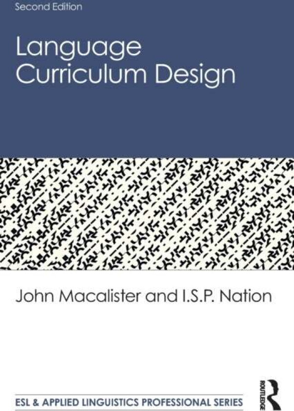 Language Curriculum Design av John Macalister, I.S.P. (Victoria University of Wellington New Zealand) Nation