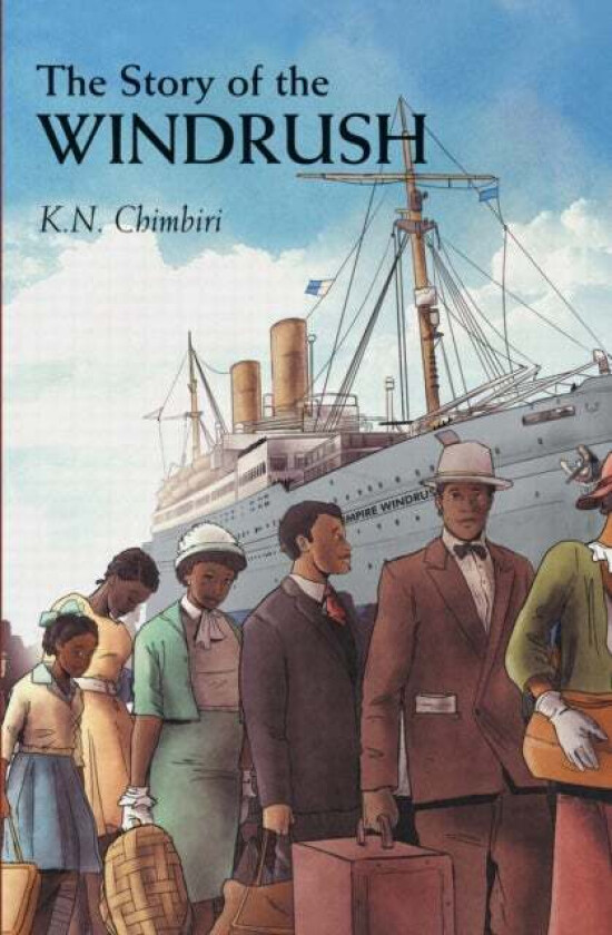 The Story of Windrush av K. N. Chimbiri
