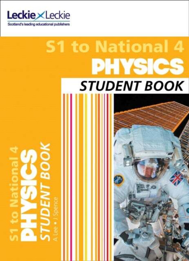 S1 to National 4 Physics av Anna Lee, James Spence, Leckie