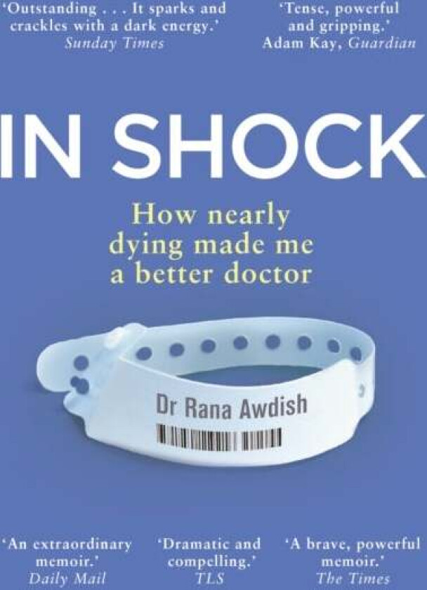 In Shock av Dr Rana Awdish
