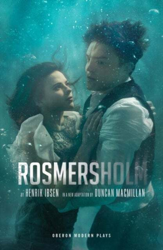 Rosmersholm av Henrik Ibsen
