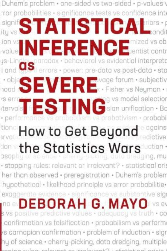 Statistical Inference as Severe Testing av Deborah G. Mayo