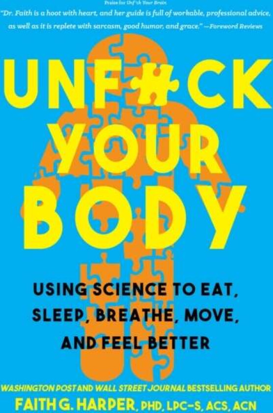 Unfuck Your Body av Faith G. Harper