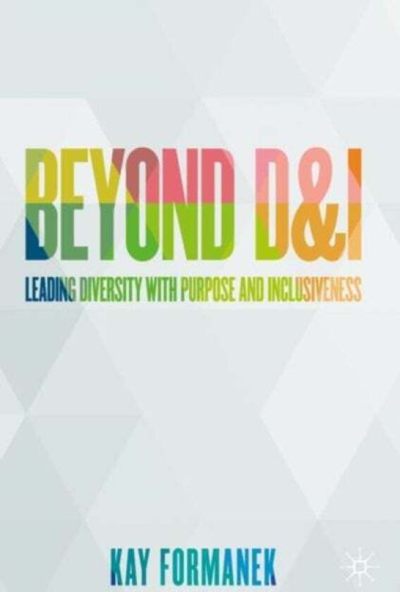Beyond D&I av Kay Formanek