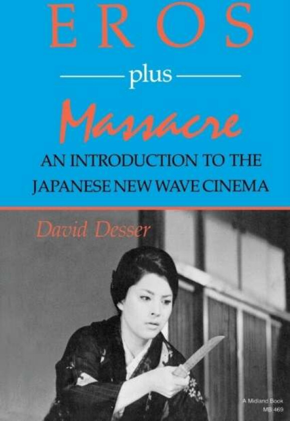 Eros Plus Massacre av David Desser