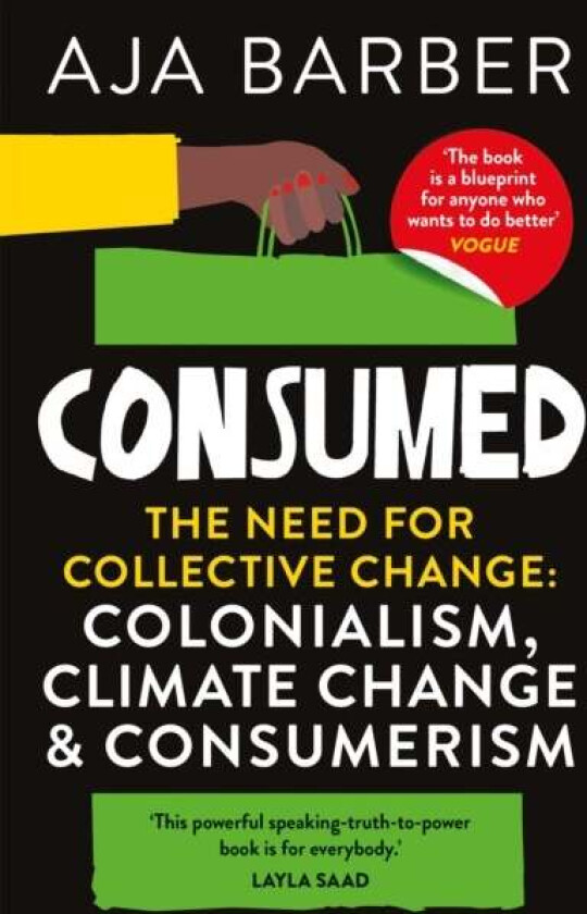 Consumed av Aja Barber