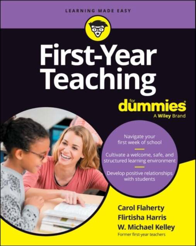 First-Year Teaching For Dummies av Carol Flaherty, Flirtisha Harris, W. Michael Kelley