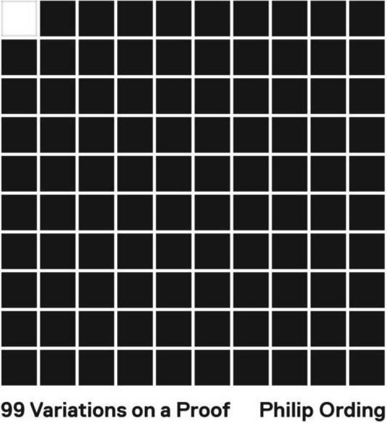 99 Variations on a Proof av Philip Ording