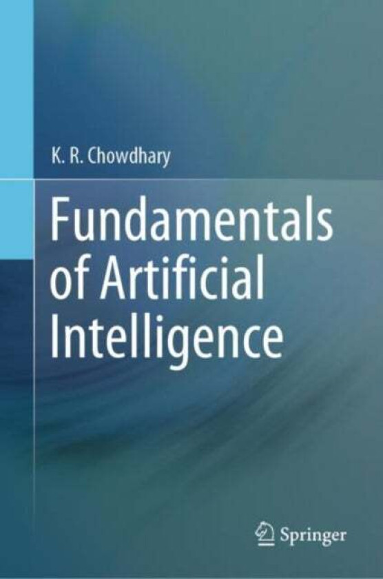 Fundamentals of Artificial Intelligence av K.R. Chowdhary