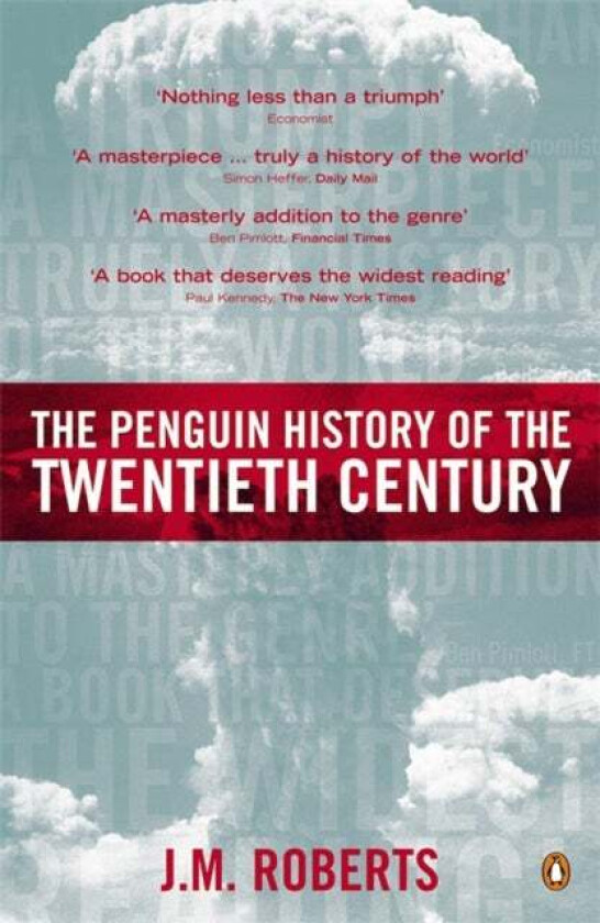 The Penguin History of the Twentieth Century av J M Roberts
